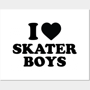 I Love Skater Boys Black Posters and Art